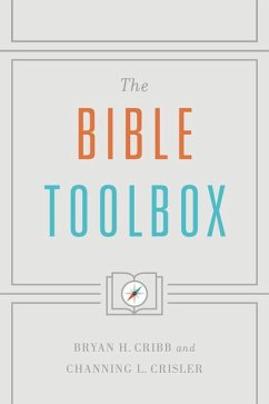 The Bible Toolbox - Cribb, Bryan H; Crisler, Channing L