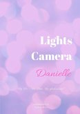 Lights Camera Danielle