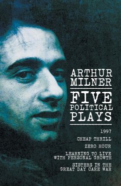 Five Political Plays - Milner, Arthur