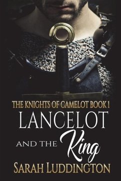 Lancelot and the King - Luddington, Sarah