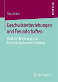 Geschwisterbeziehungen und Freundschaften