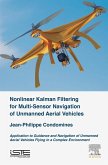 Nonlinear Kalman Filter for Multi-Sensor Navigation of Unmanned Aerial Vehicles (eBook, ePUB)