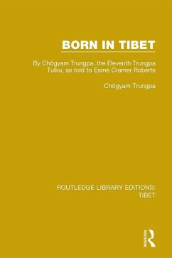 Born in Tibet (eBook, PDF) - Trungpa, Chögyam
