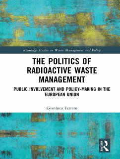 The Politics of Radioactive Waste Management (eBook, ePUB) - Ferraro, Gianluca