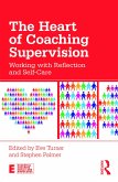 The Heart of Coaching Supervision (eBook, PDF)