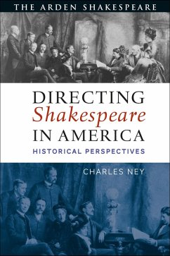 Directing Shakespeare in America (eBook, PDF) - Ney, Charles