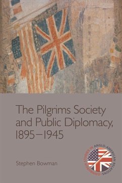 Cover Pilgrims Society and Public Diplomacy, 1895-1945 (eBook, ePUB)