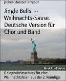 Jingle Bells -- Weihnachts-Sause. Deutsche Version für Chor und Band (eBook, ePUB)