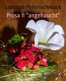 Prosa II "angehaucht" (eBook, ePUB)