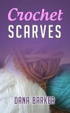 Crochet Scarves (eBook, ePUB)