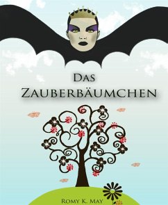 Das Zauberbäumchen (eBook, ePUB) - K. May, Romy