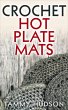 Crochet Hot Plate Mats (eBook, ePUB) - Bild 1