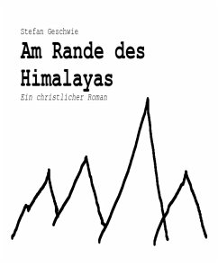Am Rande des Himalayas (eBook, ePUB) - Geschwie, Stefan