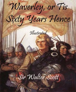 Waverley, or Tis Sixty Years Hence (eBook, ePUB) - Walter Scott, Sir