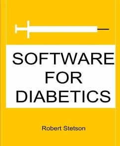 SOFTWARE FOR DIABETICS (eBook, ePUB) - Stetson, Robert