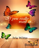 If you really want to.... (eBook, ePUB)