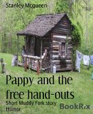 Pappy and the free hand-outs (eBook, ePUB)