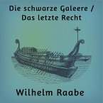 Die schwarze Galeere / Das letzte Recht (eBook, ePUB)