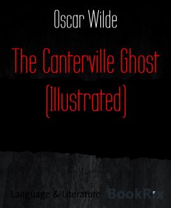 The Canterville Ghost (Illustrated) (eBook, ePUB) - Wilde, Oscar