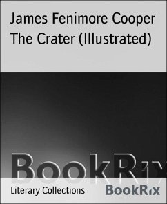 The Crater (Illustrated) (eBook, ePUB) - Cooper, James Fenimore