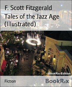 Tales of the Jazz Age (Illustrated) (eBook, ePUB) - Scott Fitzgerald, F.