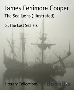 The Sea Lions (Illustrated) (eBook, ePUB) - Fenimore Cooper, James