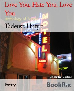 Love You, Hate You, Love You (eBook, ePUB) - Hutyra, Tadeusz