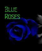 Blue Roses (eBook, ePUB)
