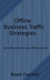 Offline Business Traffic Strategies (eBook, ePUB)