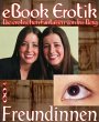 eBook Erotik 003: Freundinnen (eBook,... - Bild 1