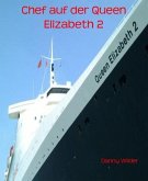 Chef auf der Queen Elizabeth 2 (eBook, ePUB)