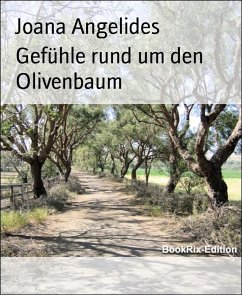 Gefühle rund um den Olivenbaum (eBook, ePUB) Cover Gefühle rund um den Olivenbaum (eBook, ePUB)