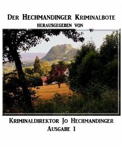 Cover Der Hechmandinger Kriminalbote Ausgabe 1 (eBook, ePUB)