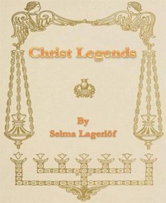Christ Legends (eBook, ePUB) - Lagerlöf, Selma