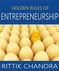 Golden Rules of Entrepreneurship (eBook, ePUB) - Chandra, Rittik