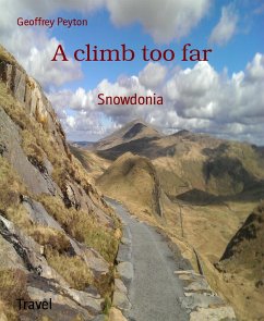 A climb too far (eBook, ePUB) - Peyton, Geoffrey