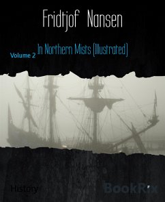 In Northern Mists (Illustrated) (eBook, ePUB) - Nansen, Fridtjof