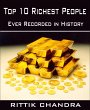 Top 10 Richest People Ever Recorded in... - Bild 1