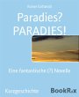 Paradies? PARADIES! (eBook, ePUB) - Bild 1
