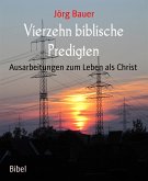 Vierzehn biblische Predigten (eBook, ePUB)