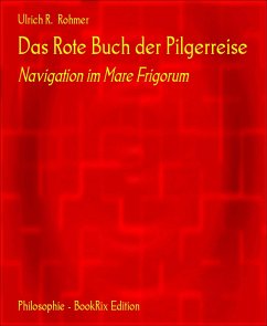 Das Rote Buch der Pilgerreise (eBook, ePUB) - R. Rohmer, Ulrich