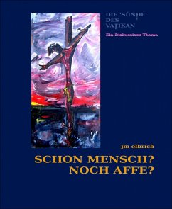 Die 'Sünde' des Vatikan - Ein Diskussions-Thema (eBook, ePUB) - Olbrich, JM