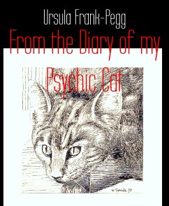 From the Diary of my Psychic Cat (eBook, ePUB) - Frank-Pegg, Ursula