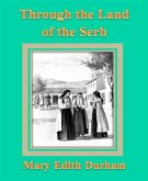 Through the Land of the Serb (eBook, ePUB)