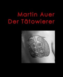 Der Tätowierer (eBook, ePUB) - Auer, Martin