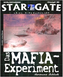 STAR GATE 013: Das MAFIA-Experiment (eBook, ePUB) - Schladt, Hermann