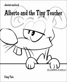 Alberto and the Tiny Teacher (eBook, ePUB)