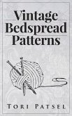Vintage Bedspread Patterns (eBook, ePUB)