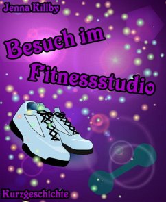 Besuch im Fitnessstudio (eBook, ePUB) - Killby, Jenna