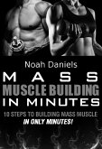 Mass Muscle Building In Minutes (eBook, ePUB)